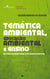 Temática Ambiental, Educação Ambiental e Ensino - dos Limites da Lógica Formal à Necessidade da Dialética