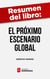 Resumen del libro "El próximo escenario global" de Kenichi Ohmae - Desafíos y oportunidades en un mundo sin fronteras