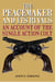 The Peacemaker and Its Rivals - An Account of the Single Action Colt