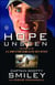 Hope Unseen - The Story of the U.S. Army's First Blind Active-Duty Officer