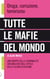 TUTTE LE MAFIE DEL MONDO