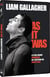 Liam Gallagher : As It Was