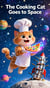 The Cooking Cat Goes to Space