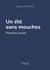 Un été sans mouches - Première partie