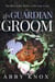 Her Guardian Groom - The Mail-Order Brides of Darling Creek, #3
