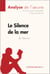 Le Silence de la mer de Vercors (Analyse de l'oeuvre) - Nouvelle emblématique de la Résistance française sous l’Occupation, huis clos poignant et réflexion sur le silence face à l’oppresseur