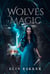 Wolves of magic - Fantasy adolescent