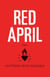 Red April - A Novel