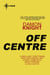 Off Centre