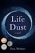 Life Dust - A Novel