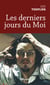 Les derniers jours du Moi