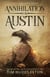 Annihilation In Austin: The Servant Girl Annihilator Murders of 1885 - Cold Case Crime, #3