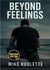 Beyond Feelings