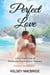 Perfect Love: A Christian Romance Novel - The Hawaii Love Series, #2