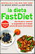 La dieta FastDiet - Baje de peso y aumente su longevidad con el simple secreto del ayuno intermitente