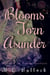 Blooms Torn Asunder - Return to Seven Sisters, #3