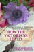 How The Victorians Loved (A Pair Of Clean & Wholesome Historical Romances)