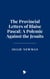 The Provincial Letters of Blaise Pascal: A Polemic Against the Jesuits