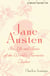 A Brief Guide to Jane Austen - The Life and Times of the World's Favourite Author
