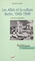 Les alliés et la culture : Berlin 1945-1949 - Essai de comparaison