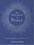 The Little Book of Peace - Finding tranquillity in a troubled world