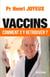 Vaccins - Comment s'y retrouver ?