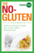 The No-Gluten Cookbook - Delicious Recipes to Make Your Mouth Water…all gluten-free!