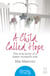 A Child Called Hope - The true story of a foster mother’s love