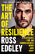 The Art of Resilience - Strategies for an Unbreakable Mind and Body