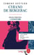 Cyrano de Bergerac (Edition pédagogique) - Dossier thématique : L'Héroïsme