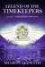 Legend of the Timekeepers: A Last Timekeepers Prequel - Last Timekeepers