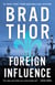 Foreign Influence - A Thriller