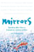 Mirrors - Sparkling new stories from prize-winning authors