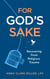 For God's Sake - Recovering from Religious Trauma