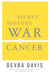 The Secret History of the War on Cancer