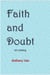 Faith and Doubt