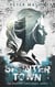 Splinter Town - Splinter Town, #1