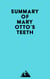 Summary of Mary Otto's Teeth