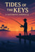 Tides of The Keys - The Fishing Boy Saga, #3