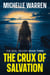 The Crux of Salvation - The Zeal Trilogy, #3