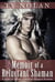 Memoir of a Reluctant Shaman (A Story of Native American Magical Realism)