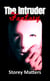The Intruder Fantasy