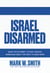 Israel Disarmed: What the October 7 Attack Teaches Americans about the Right to Bear Arms