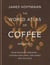 The World Atlas of Coffee 3rd edition - From beans to brewing – coffees explored, explained and enjoyed