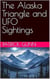 The Alaska Triangle and UFO Sightings