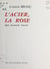 L'acier, la rose