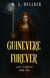 Guinevere Forever - Lost Camelot Trilogy, #1