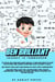 Ben Brilliant: Journey To Tomorrow - Ben Brilliant, #1