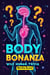Body Bonanza: Wild Human Trivia