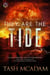 They Are the Tide - The Psionics, #3